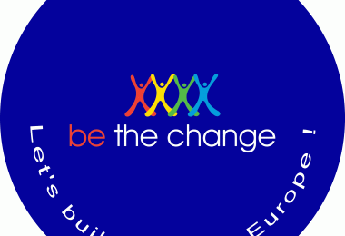 Be the change, let’s build a better Europe